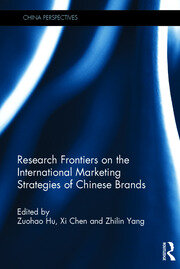 Research Frontiers on the International Marketing Strategies of Chinese Brands book cover
