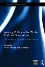 Minority Politics in the Middle East and North Africa: The Prospects for Transformative Change book cover