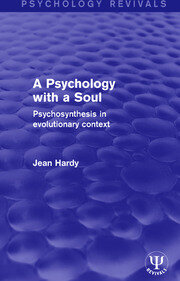 A Psychology with a Soul: Psychosynthesis in Evolutionary Context book cover