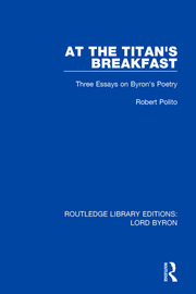 At the Titan's Breakfast: Three Essays on Byron's Poetry book cover