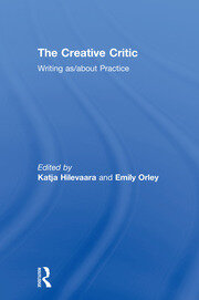 The Creative Critic: Writing as/about Practice book cover
