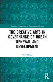 The Creative Arts in Governance of Urban Renewal and Development book cover