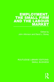 Employment, the Small Firm and the Labour Market book cover