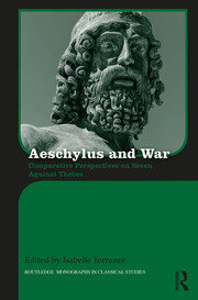 Aeschylus and War: Comparative Perspectives on Seven Against Thebes book cover