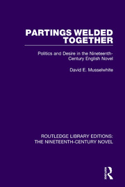 Partings Welded Together: Politics and Desire in the Nineteenth-Century English Novel book cover