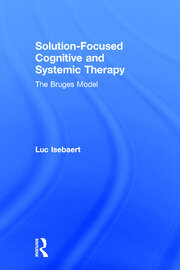 Solution-Focused Cognitive and Systemic Therapy: The Bruges Model book cover