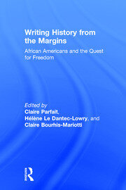 Writing History from the Margins: African Americans and the Quest for Freedom book cover