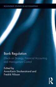 Bank Regulation: Effects on Strategy, Financial Accounting and Management Control book cover
