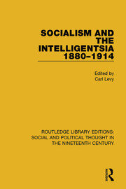 Socialism and the Intelligentsia 1880-1914 book cover