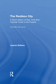 The Restless City: A Short History of New York from Colonial Times to the Present book cover