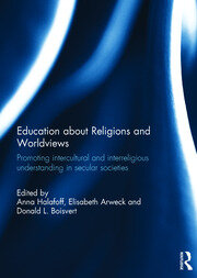 Education about Religions and Worldviews: Promoting Intercultural and Interreligious Understanding in Secular Societies book cover