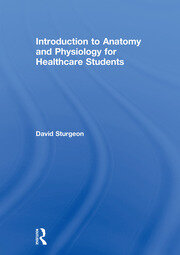 Introduction to Anatomy and Physiology for Healthcare Students book cover