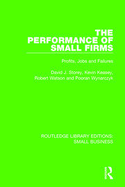 The Performance of Small Firms: Profits, Jobs and Failures book cover