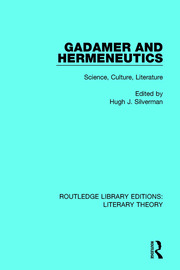 Gadamer and Hermeneutics: Science, Culture, Literature book cover