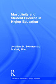 Masculinity and Student Success in Higher Education book cover