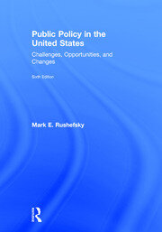 Public Policy in the United States: Challenges, Opportunities, and Changes book cover