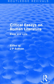 Critical Essays on Roman Literature: Elegy and Lyric book cover