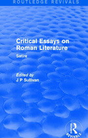 Critical Essays on Roman Literature: Satire book cover