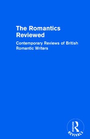 The Romantics Reviewed: Contemporary Reviews of British Romantic Writers. Part A: The Lake Poets - Volume I book cover