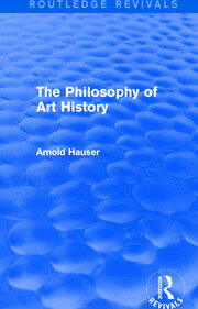 The Philosophy of Art History (Routledge Revivals) book cover
