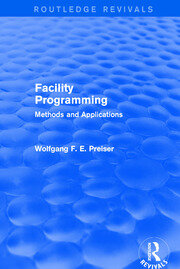 Facility Programming (Routledge Revivals): Methods and Applications book cover