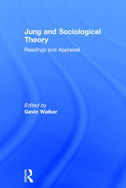 Jung and Sociological Theory: Readings and Appraisal book cover