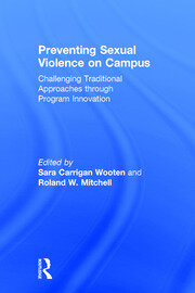 Preventing Sexual Violence on Campus: Challenging Traditional Approaches through Program Innovation book cover