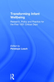 Transforming Infant Wellbeing: Research, Policy and Practice for the First 1001 Critical Days book cover
