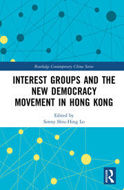 Interest Groups and the New Democracy Movement in Hong Kong book cover