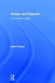 Hotels and Resorts: An investor's guide book cover