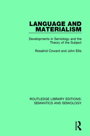 Language and Materialism: Developments in Semiology and the Theory of the Subject book cover