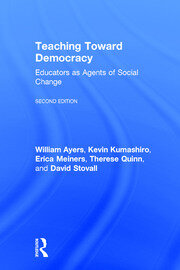 Teaching Toward Democracy 2e: Educators as Agents of Change book cover