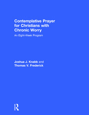 Contemplative Prayer for Christians with Chronic Worry: An Eight-Week Program book cover