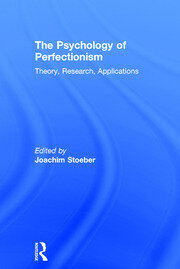 The Psychology of Perfectionism: Theory, Research, Applications book cover
