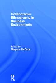 Collaborative Ethnography in Business Environments book cover