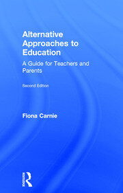 Alternative Approaches to Education: A Guide for Teachers and Parents book cover