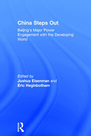 China Steps Out: Beijing's Major Power Engagement with the Developing World book cover