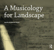 A Musicology for Landscape book cover