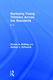 Nurturing Young Thinkers Across the Standards: K–2 book cover