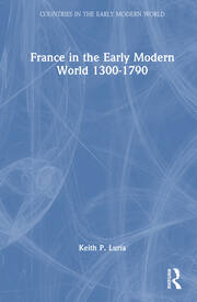 France in the Early Modern World 1300-1790 book cover