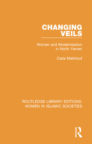 Changing Veils: Women and Modernisation in North Yemen book cover