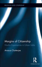 Margins of Citizenship: Muslim Experiences in Urban India book cover