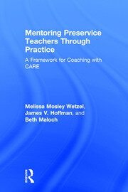 Mentoring Preservice Teachers Through Practice: A Framework for Coaching with CARE book cover
