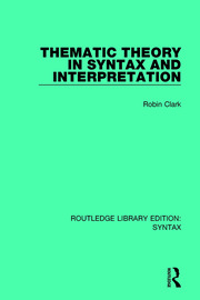 Thematic Theory in Syntax and Interpretation book cover