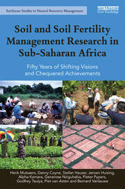 Soil and Soil Fertility Management Research in Sub-Saharan Africa: Fifty years of shifting visions and chequered achievements book cover