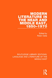Modern Literature in the Near and Middle East, 1850-1970 book cover