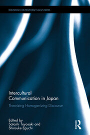 Intercultural Communication in Japan: Theorizing Homogenizing Discourse book cover