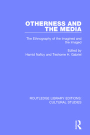 Otherness and the Media: The Ethnography of the Imagined and the Imaged book cover