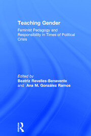 Teaching Gender: Feminist Pedagogy and Responsibility in Times of Political Crisis book cover
