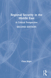 Regional Security in the Middle East: A Critical Perspective book cover